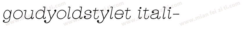 goudyoldstylet itali字体转换